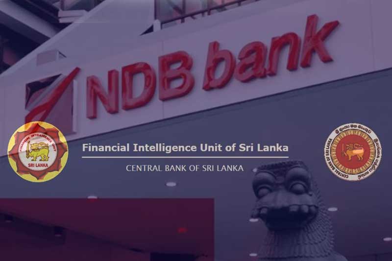 මූල්‍ය බුද්ධි ඒකකයට හොරෙන් NDB බැංකුවේ                                     සල්ලි පිල්ලි ගියේ කොහොමද ?                                                                  – මූල්‍ය විශේෂඥයන් බරපතළ ලෙස ප්‍රශ්න කරයි